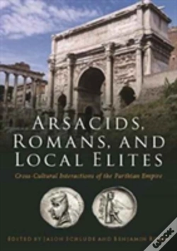 Capa do artigo Arsacids, Romans And Local Elites