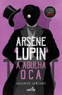 Arsène Lupin - A Agulha Oca - Preview