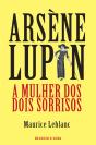 Arsène Lupin - A Mulher dos Dois Sorrisos - Preview