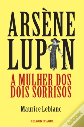 Arsène Lupin - A Mulher dos Dois Sorrisos
