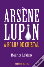 Arsène Lupin - A Rolha de Cristal