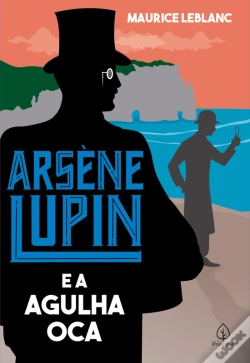 Capa do artigo Arsène Lupin E A Agulha Oca