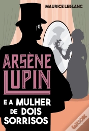 Capa do artigo Arsène Lupin E A Mulher De Dois Sorrisos