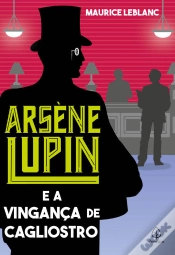 Capa do artigo Arsène Lupin E A Vingança De Cagliostro