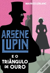 Capa do artigo Arsène Lupin E O Triângulo De Ouro