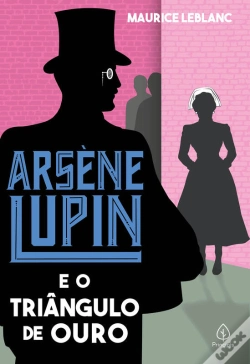 Capa do artigo Arsène Lupin E O Triângulo De Ouro