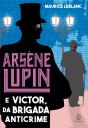 Arsène Lupin E Victor, Da Brigada Anticrime - Preview