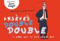 Arsene'S Double Double - Preview