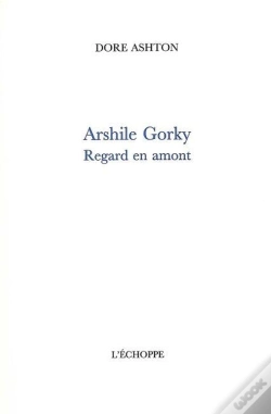 Capa do artigo Arshile Gorky : Regard En Amont