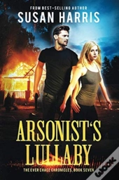 Arsonist'S Lullaby