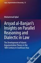 Arsyad Al-Banjariâ€™S Insights On Parallel Reasoning And Dialectic In Law
