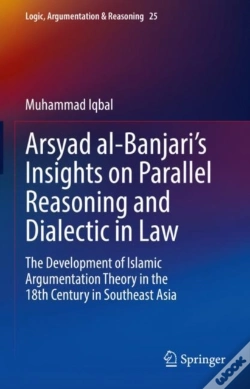 Capa do artigo Arsyad Al-Banjariâ€™S Insights On Parallel Reasoning And Dialectic In Law