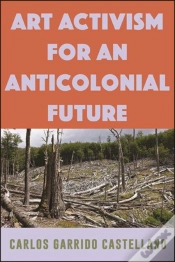 Capa do artigo Art Activism For An Anticolonial Future
