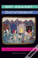Art Against Dictatorship