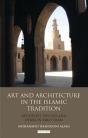 Art And Architecture In The Islamic Tradition - Preview