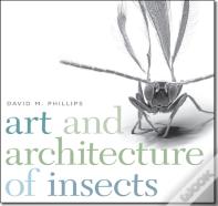 Art And Architecture Of Insects