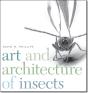 Art And Architecture Of Insects - Preview