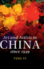 Art And Artists In China Since 1949 - Preview
