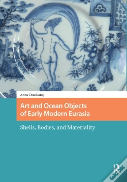 Capa do artigo Art And Ocean Objects Of Early Modern Eurasia