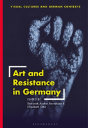 Art And Resistance In Germany - Preview
