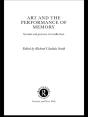 Art And The Performance Of Memory - Preview