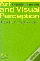 Art And Visual Perception, Second Edition