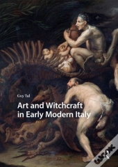 Art And Witchcraft In Early Modern Italy