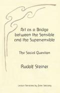 Art As A Bridge Between The Sensible And The Supersensible