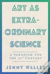 Capa do artigo Art As Extraordinary Science