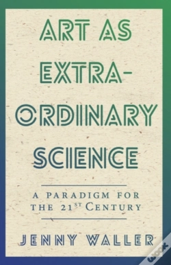 Capa do artigo Art As Extraordinary Science