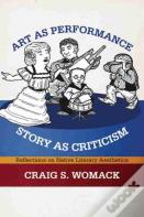 Art As Performance, Story As Criticism