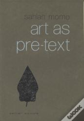 Art As Pre-Text
