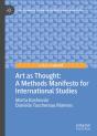 Art As Thought: A Methods Manifesto For International Studies - Preview