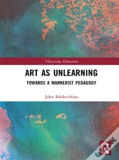 Art As Unlearning