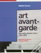 Capa do artigo Art Avant-Garde ; Marseille, Nantes, Paris, 1956-1960
