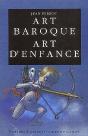 Art Baroque, Art D'Enfance - Preview