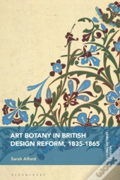 Art Botany In British Design Reform, 1835-1865