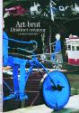 Art Brut : L'Instinct Créateur - Preview