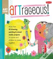 Art Camp: Artrageous!