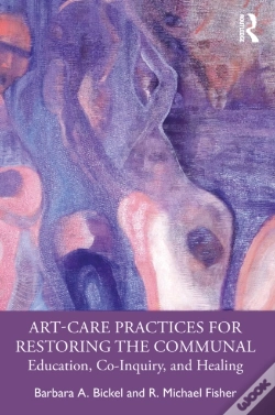 Capa do artigo Art-Care Practices For Restoring The Communal