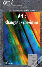 Art : Changer De Conviction