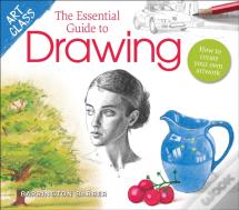 Art Class: The Essential Guide To Drawing