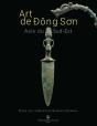Art De Dông Son : Asie Du Sud-Est - Preview