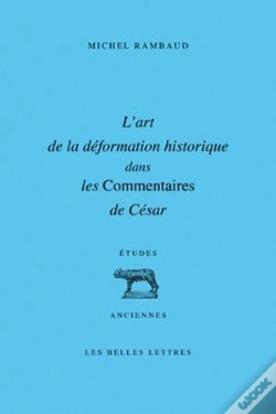 Capa do artigo Art De La Déformation Historique Dans Les Commentaires De César