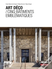 Capa do artigo Art Déco / Cinq Bâtiments Emblématiques