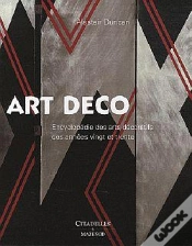 Capa do artigo Art Déco ; Encyclopédie Des Arts Décoratifs Des Années Vingt Et Trente