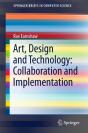 Art, Design And Technology: Collaboration And Implementation - Preview