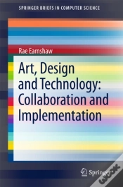 Capa do artigo Art, Design And Technology: Collaboration And Implementation