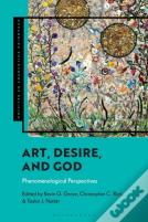 Art, Desire, And God