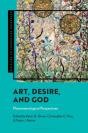 Art, Desire, And God - Preview
